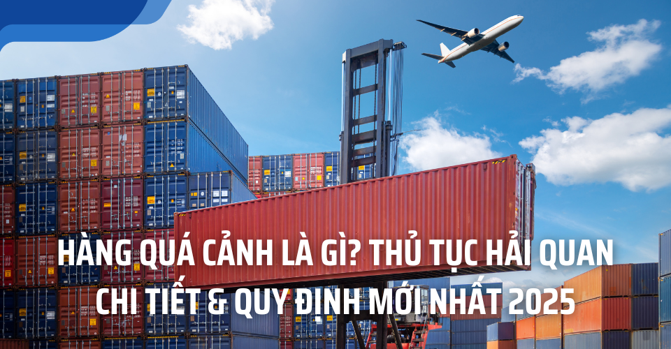 Thủ tục hải quan hàng quá cảnh